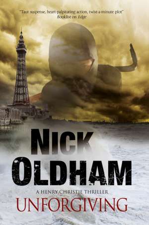 Unforgiving de Nick Oldham