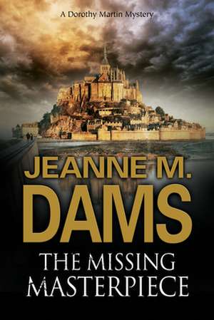 MISSING MASTERPIECE de JEANNE M DAMS