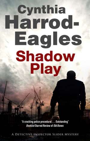 Shadow Play de Cynthia Harrod-Eagles