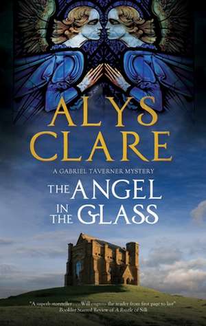 The Angel in the Glass de Alys Clare