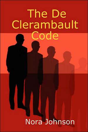 The De Clerambault Code de Nora Johnson