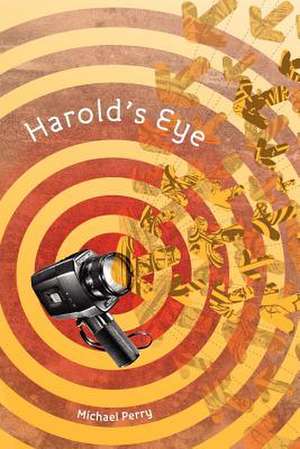 Harold's Eye de Michael Perry