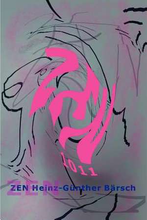 Zen 1011 de Heinz-G Nther B. Rsch