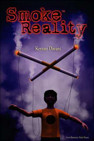 Smokereality de Keyvan Davani