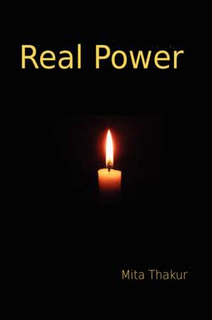 Real Power de Mita Thakur