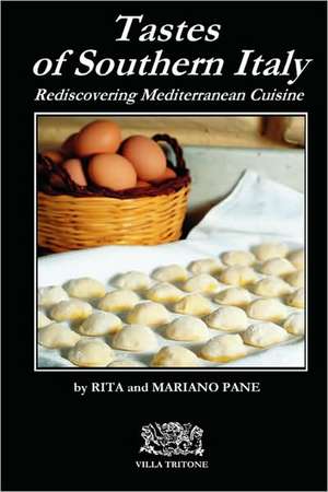 Tastes of Southern Italy de Rita e Mariano Pane