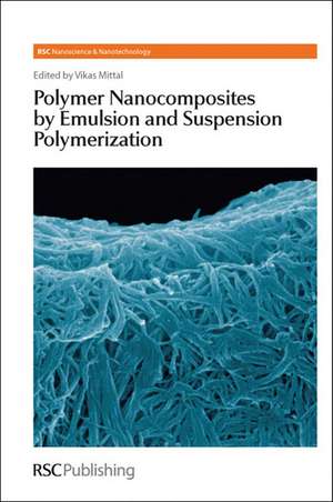 Polymer Nanocomposites by Emulsion and Suspension Polymerization de Vikas Mittal