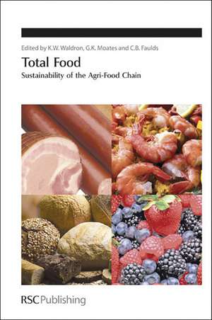 Total Food: Sustainability of the Agri-Food Chain de K. W. Waldron