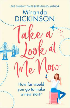 Take A Look At Me Now de Miranda Dickinson