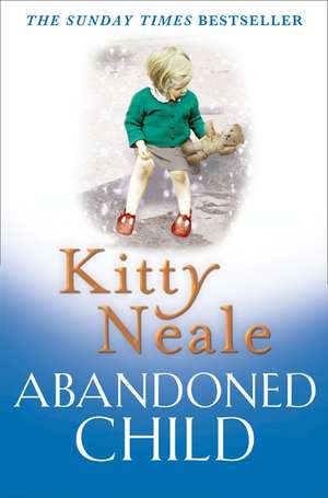 The Abandoned Child de Kitty Neale