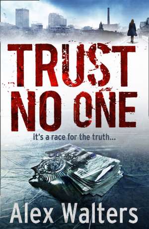 Trust No One de Alex Walters