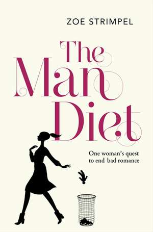 The Man Diet de Zoe Strimpel