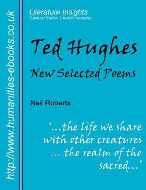 Reading Ted Hughes de Neil Roberts