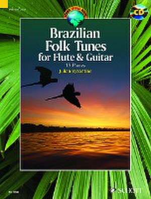 Brazilian Folk Tunes for Flute & Guitar de Julian Byzantine