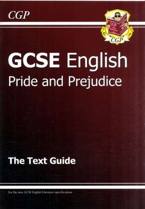 GCSE English Text Guide - Pride and Prejudice includes Online Edition & Quizzes de Cgp Books