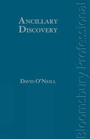 Ancillary Discovery: A Guide to Irish Law de O'Neill