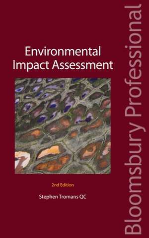 Environmental Impact Assessment de Stephen Tromans, QC