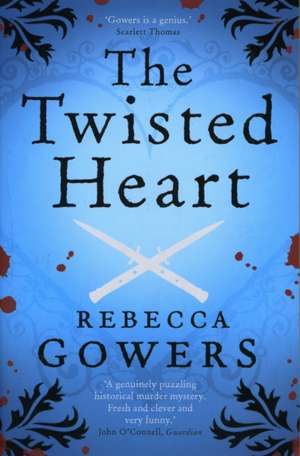 The Twisted Heart de Rebecca Gowers