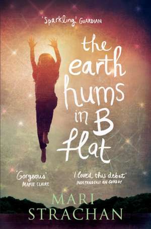 The Earth Hums in B Flat de Mari Strachan