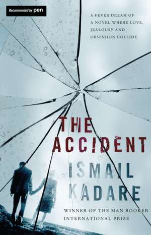 The Accident de Ismail Kadare