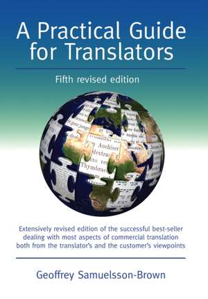 A Practical Guide for Translators de Geoffrey Samuelsson-Brown