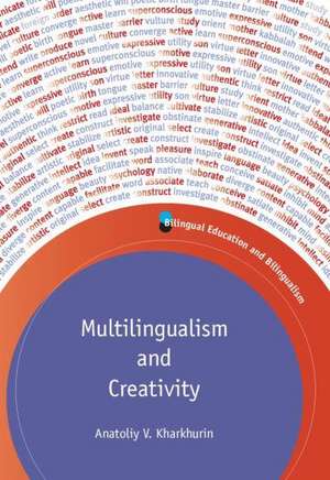 Multilingualism and Creativity de Anatoliy V. Kharkhurin