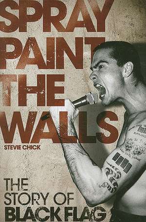 Spray Paint the Walls de Stevie Chick