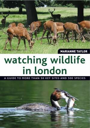 Watching Wildlife In London de Marianne Taylor