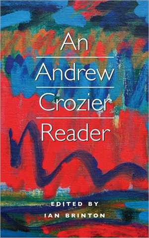 An Andrew Crozier Reader de Andrew Crozier