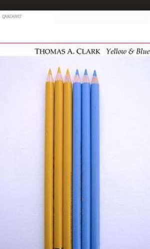 Yellow & Blue de Thomas A. Clark