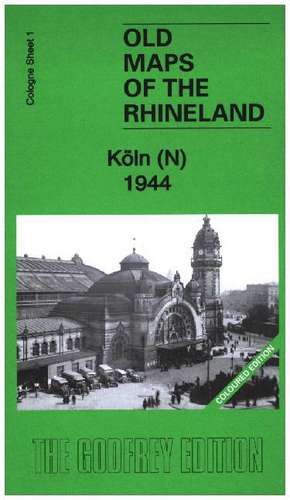 Old maps Köln 1 (N) de Alan Godfrey