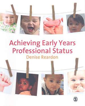 Achieving Early Years Professional Status de Denise Reardon