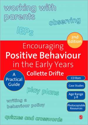 Encouraging Positive Behaviour in the Early Years: A Practical Guide de Collette Drifte