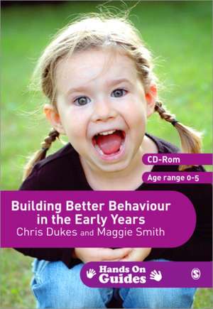 Building Better Behaviour in the Early Years de Chris Dukes