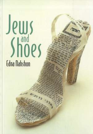 Jews and Shoes de Edna Nahshon