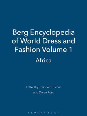 Berg Encyclopedia of World Dress and Fashion Vol 1: Africa de Joanne B. Eicher