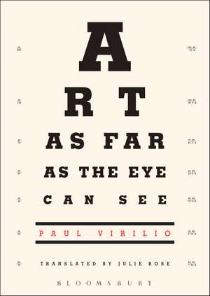 Art as Far as the Eye Can See de Paul Virilio