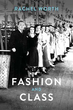 Fashion and Class de Rachel Worth