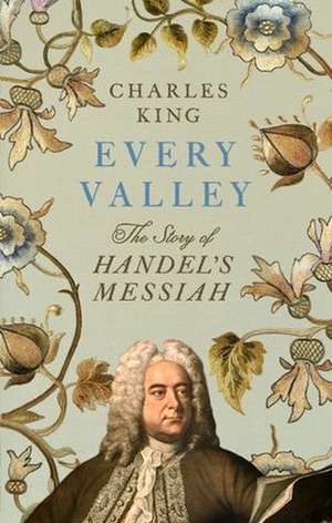 King, C: Every Valley