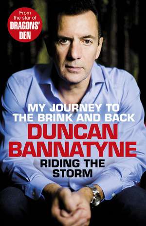 Riding the Storm de Duncan Bannatyne