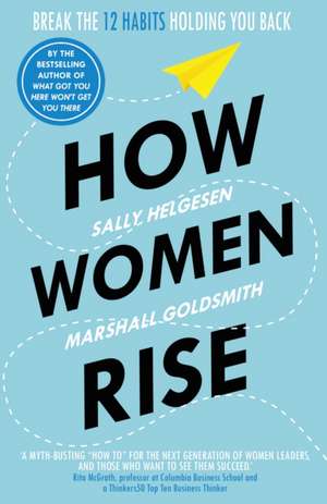 How Women Rise de Sally Helgesen