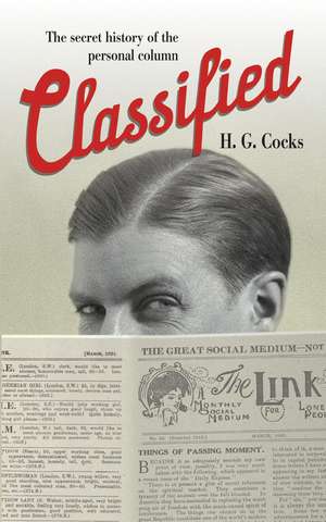 Classified: The Secret History of the Personal Column de Harry Cocks