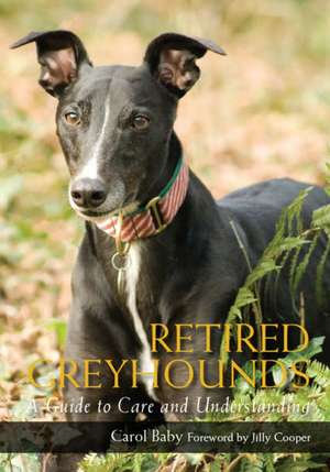 Retired Greyhounds de Carol Baby