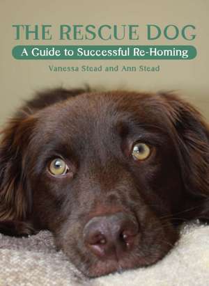 The Rescue Dog de Vanessa Stead