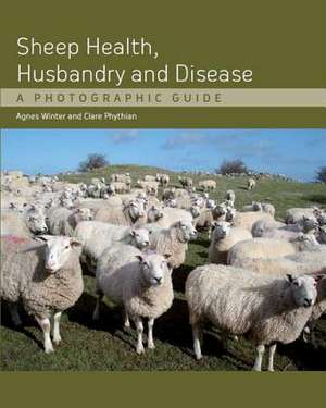 Sheep Health, Husbandry and Disease de Agnes C Winter