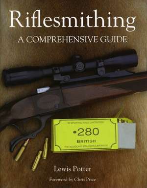 Riflesmithing de Lewis Potter