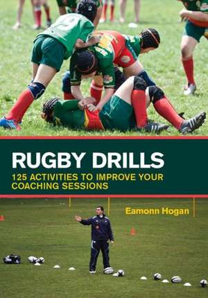 Rugby Drills de Eamonn Hogan