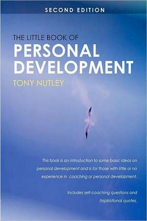 The Little Book of Personal Development de Tony Nutley