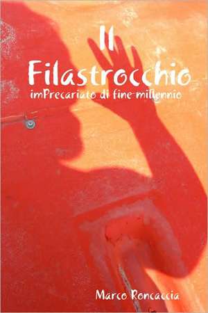 Il Filastrocchio de Marco Roncaccia