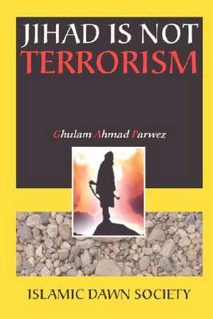 Jihad Is Not Terrorism de K. Sayyed